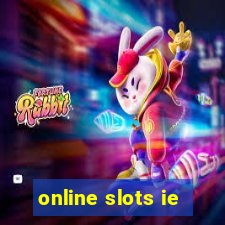 online slots ie