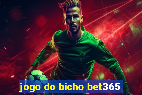 jogo do bicho bet365