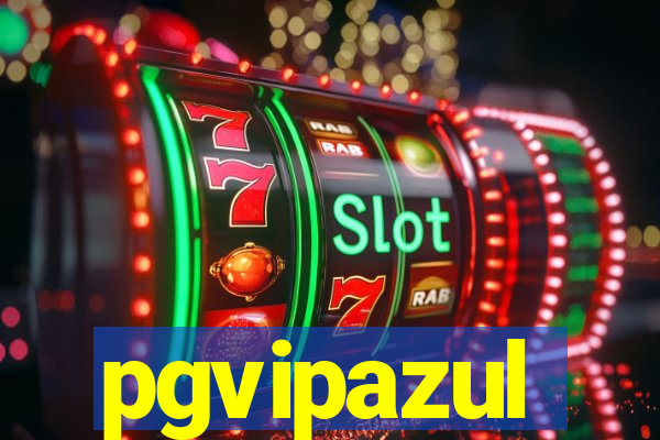 pgvipazul