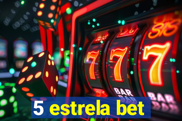 5 estrela bet