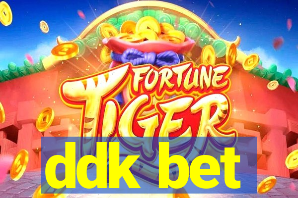 ddk bet