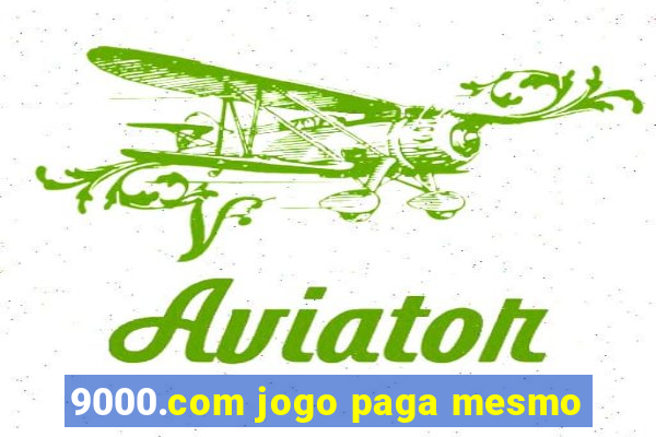 9000.com jogo paga mesmo