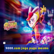 9000.com jogo paga mesmo