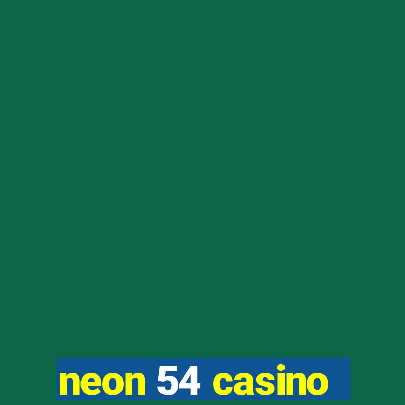 neon 54 casino