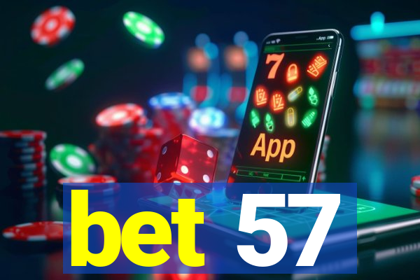 bet 57