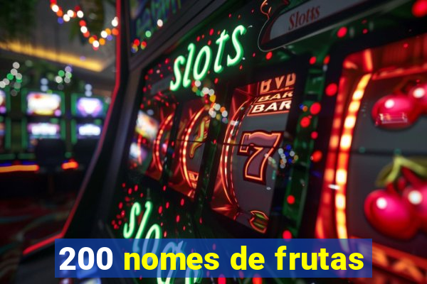 200 nomes de frutas