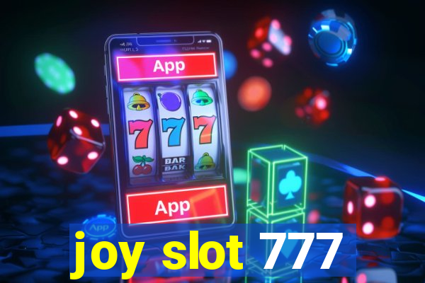 joy slot 777