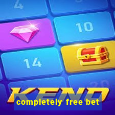 completely free bet