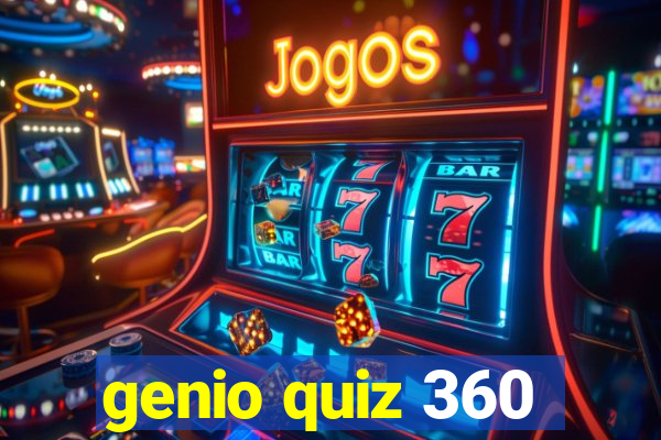 genio quiz 360