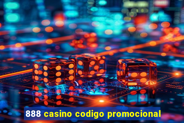 888 casino codigo promocional