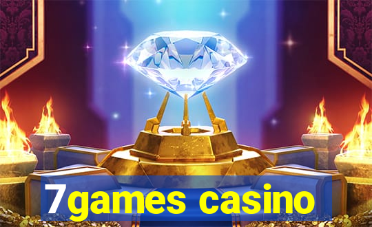 7games casino