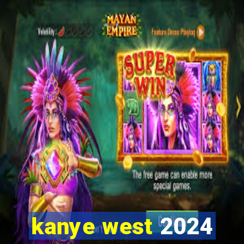 kanye west 2024