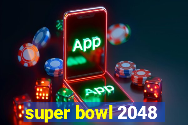 super bowl 2048