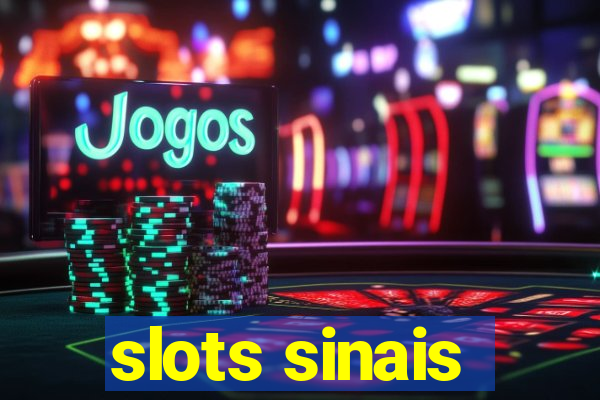 slots sinais