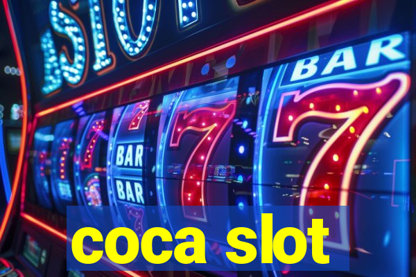 coca slot