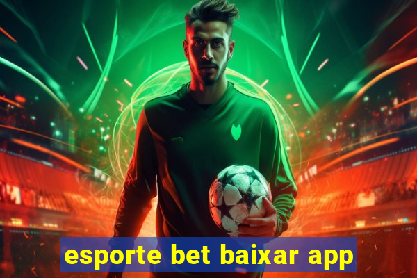 esporte bet baixar app