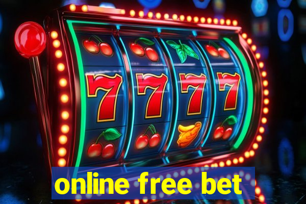 online free bet