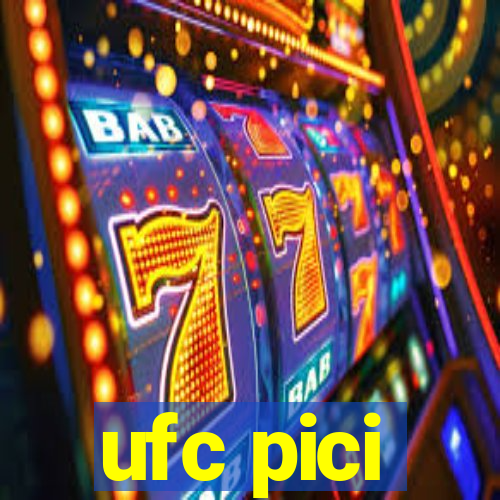 ufc pici