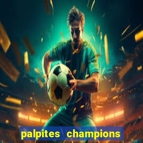 palpites champions league hoje