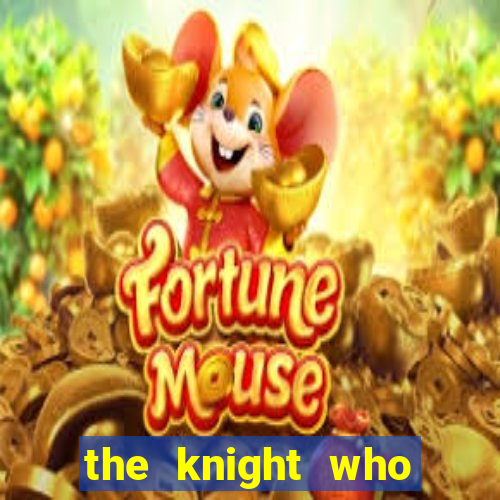 the knight who returned with a god wiki