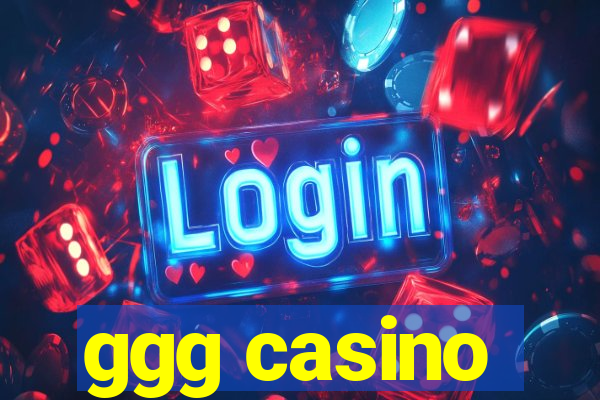 ggg casino