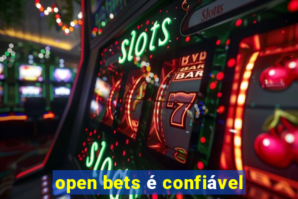 open bets é confiável