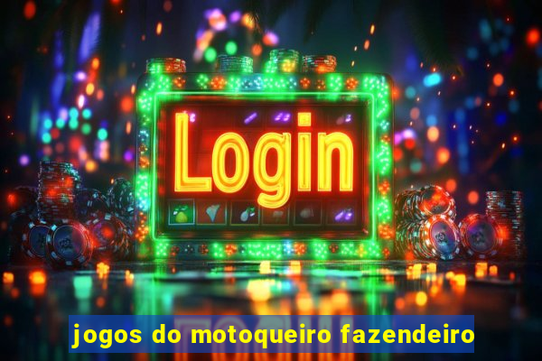 jogos do motoqueiro fazendeiro