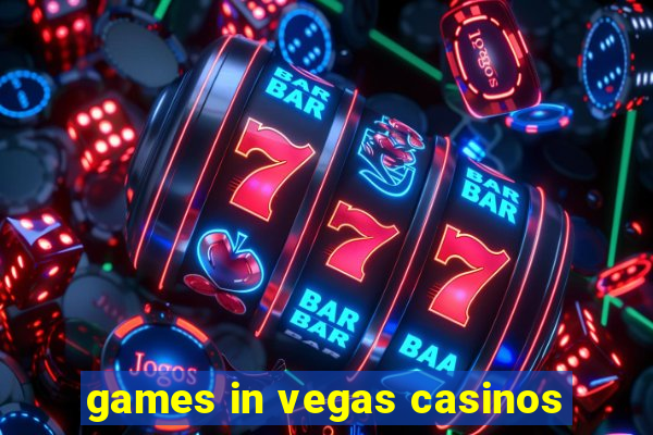 games in vegas casinos