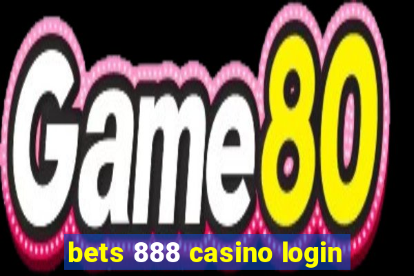 bets 888 casino login