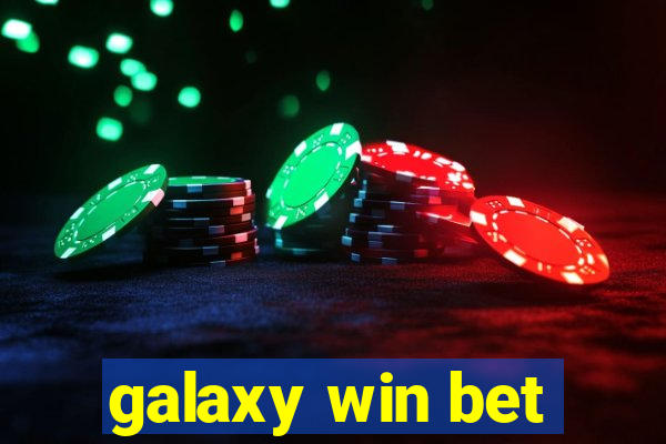 galaxy win bet