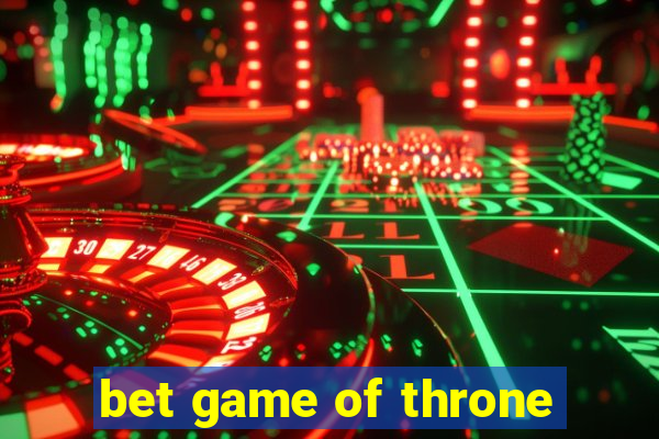 bet game of throne