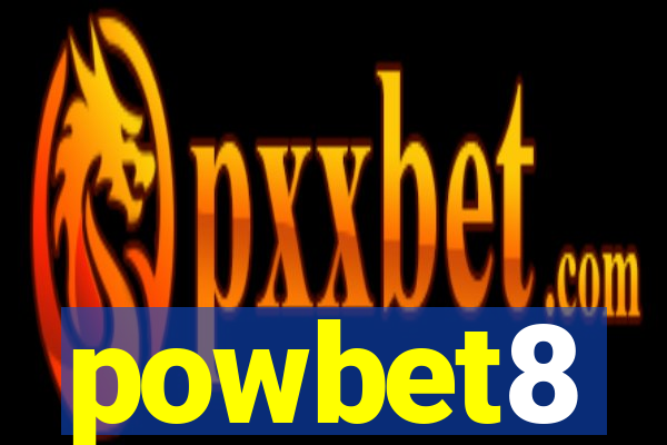 powbet8