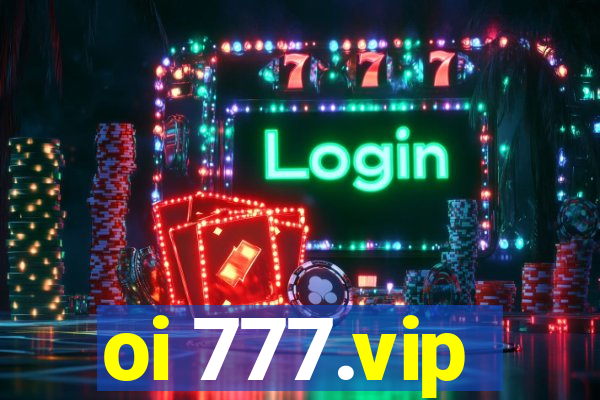 oi 777.vip