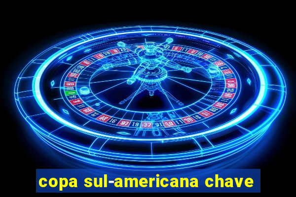 copa sul-americana chave