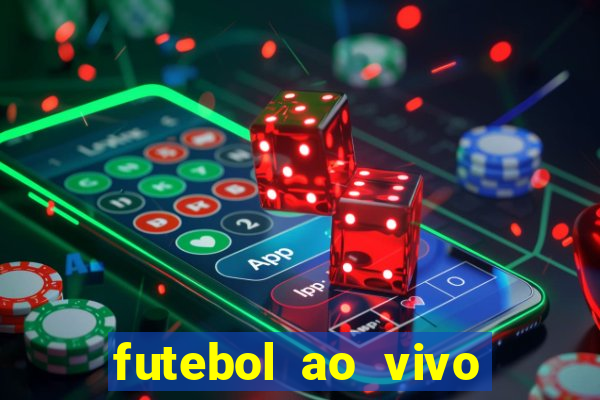 futebol ao vivo max tv