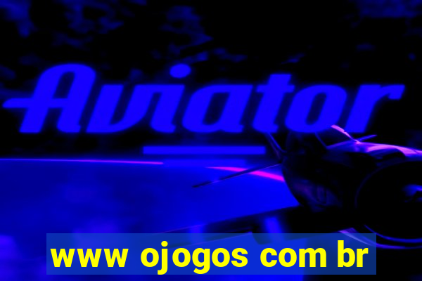 www ojogos com br