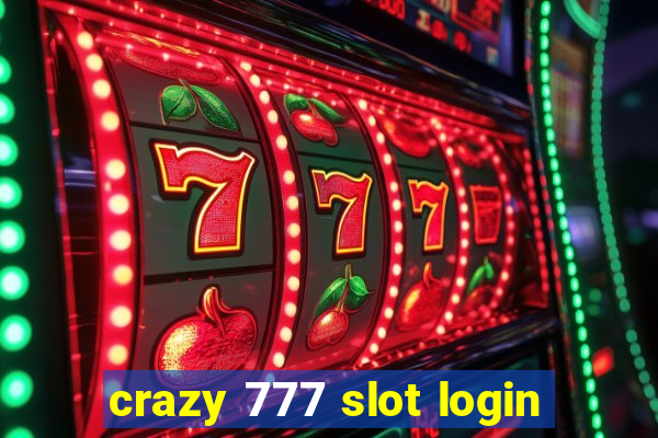 crazy 777 slot login