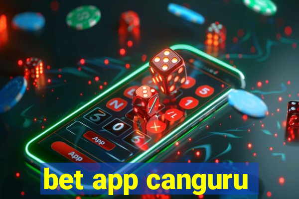 bet app canguru