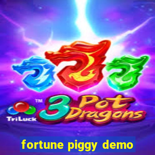 fortune piggy demo