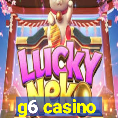 g6 casino