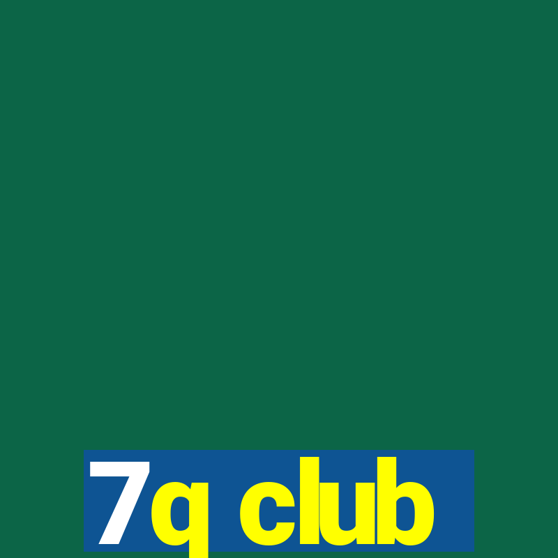 7q club