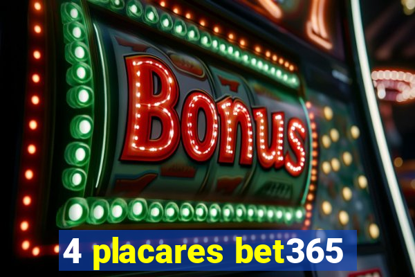 4 placares bet365