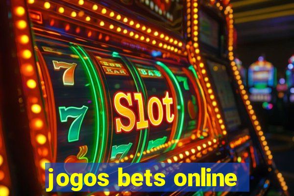 jogos bets online