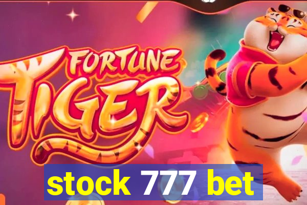 stock 777 bet