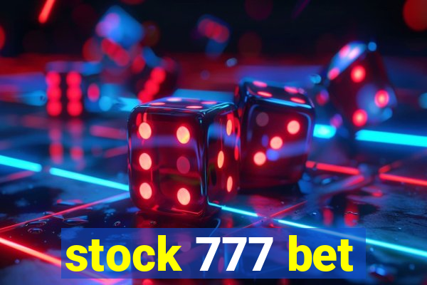 stock 777 bet