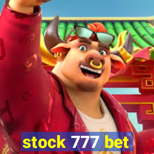 stock 777 bet