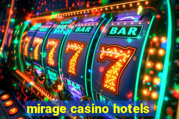 mirage casino hotels