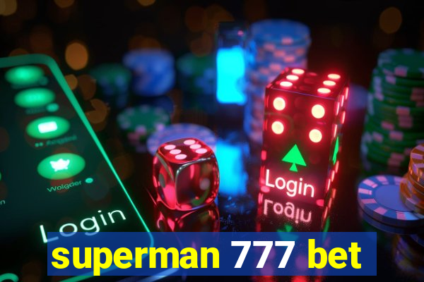 superman 777 bet