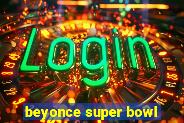 beyonce super bowl