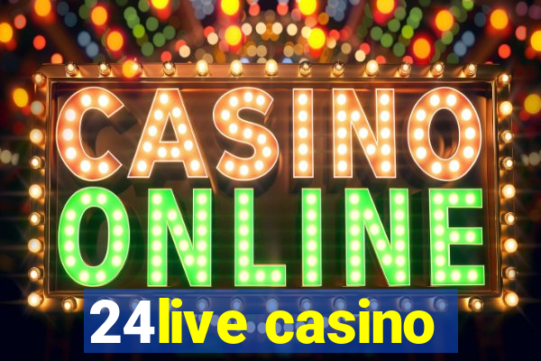 24live casino